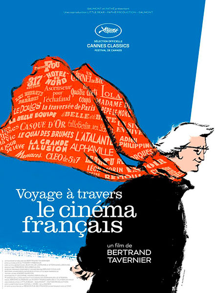 Affiche de Voyage à travers le cinéma français, le documentaire de Bertrand Tavernier, sortie le 12 octobre 2016.