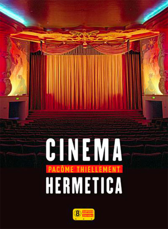 Cinema Hermetica, un livre de Pacôme Thiellement