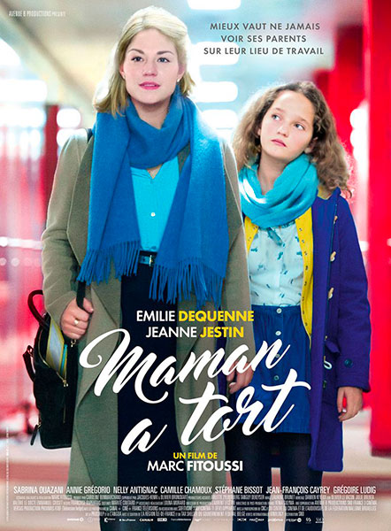 Affiche de Maman a Tort, sortie le 9 novembre 2016.