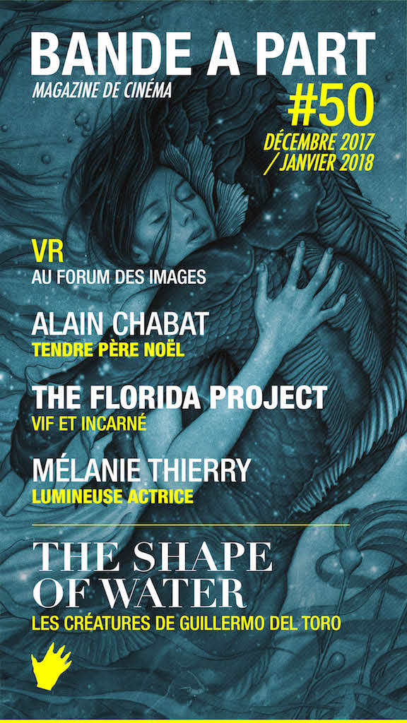 Magazine cinema - BANDE A PART #50 - Shape of Water