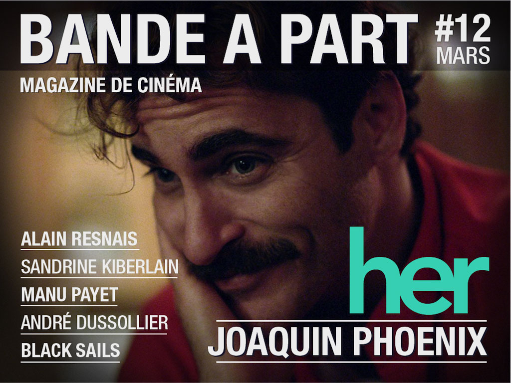 couverture BANDE A PART 12 her joaquin phoenix alain resnais sandrine kiberlain manu payet