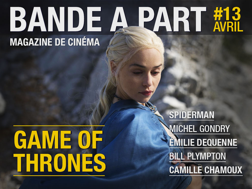 couverture BANDE A PART 13 game of thrones michel gondry spiderman emilie dequenne bill plympton